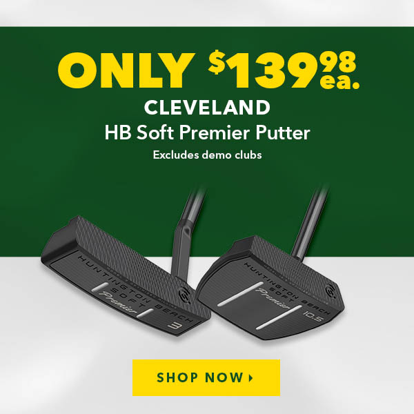 Cleveland HB Soft Premier Putter - Only $139.98    