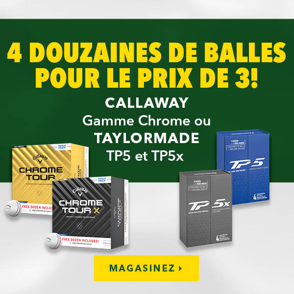 Balles Callaway Chrome Tour et TaylorMade TP5 – 4 douzaines pour le prix de 3   