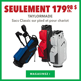  Sacs TaylorMade Classic sur pied et pour chariot - Seulement 179,98 $ ch.   