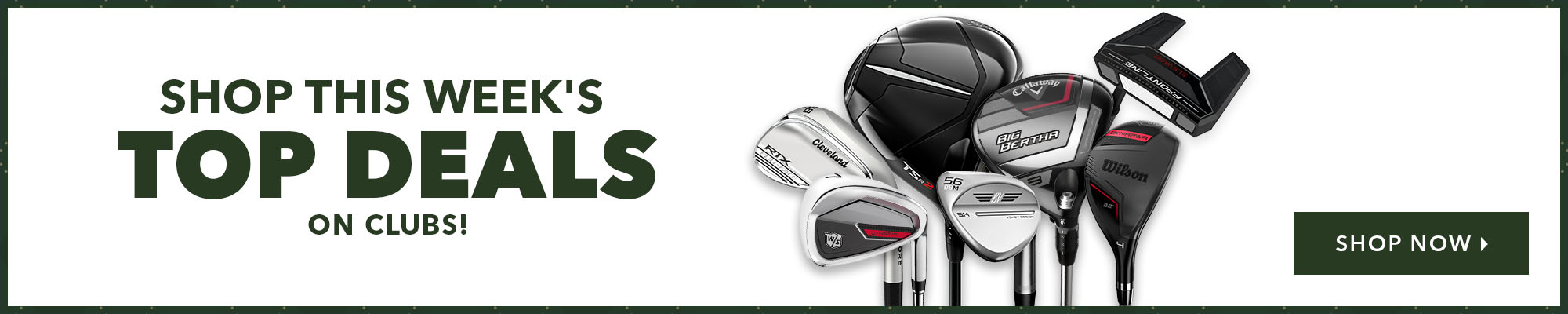 Father's Day Sale - Save Big On Clubs!