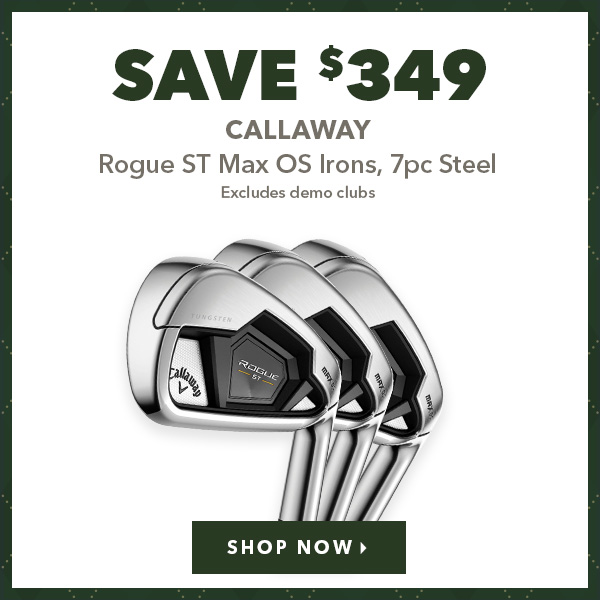 Callaway Rogue ST Max OS Irons, 7Pc Steel - Save $349     