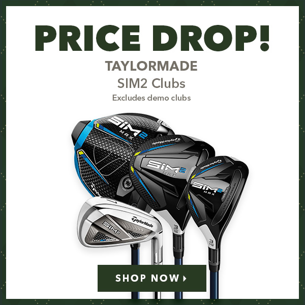 Price Drop! TaylorMade SIM2 Clubs! 