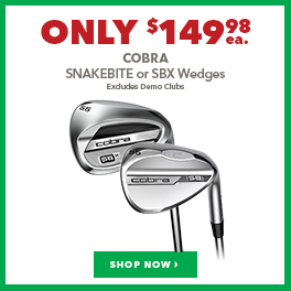 Cobra SNAKEBITE Or SBX Wedges - Only $149.98 Ea.