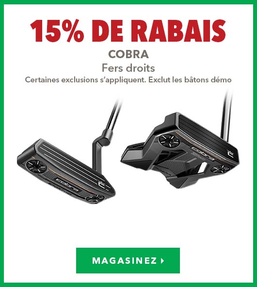 Fers droits Cobra - 15% de rabais