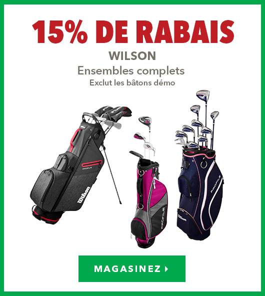 Ensembles complets Wilson - 15% de rabais