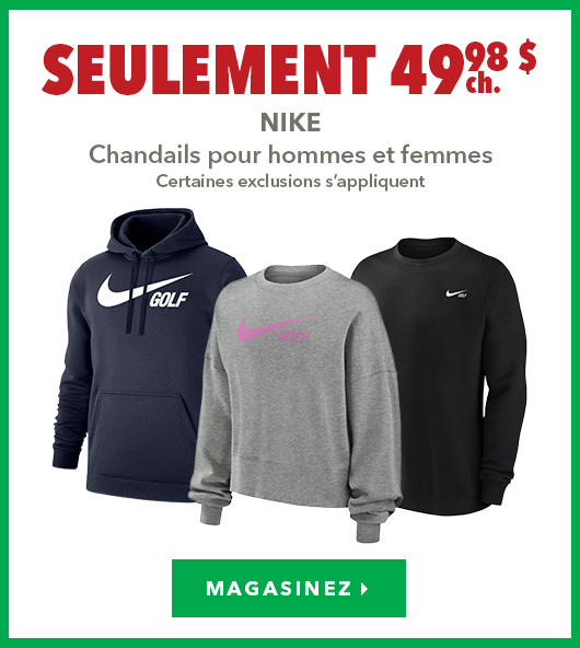 Chandails Nike pour hommes et femmes – Seulement 49,98 $ ch.