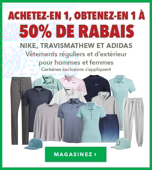 NVêtements réguliers et d’extérieur Nike, TravisMathew et Adidas pour hommes et femmes – Achetez-en 1, obtenez-en 1 à 50% de rabais