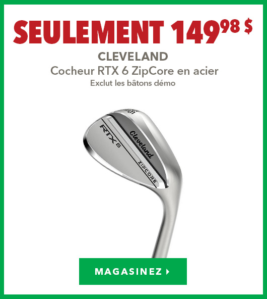 Cocheur Cleveland RTX 6 Zipcore en acier – Seulement 149,98 $ 