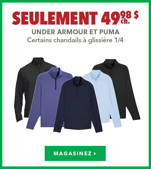 Chandails à glissière ¼ Under Armour et Puma sélectionnés – Seulement 49,98 $ ch. 