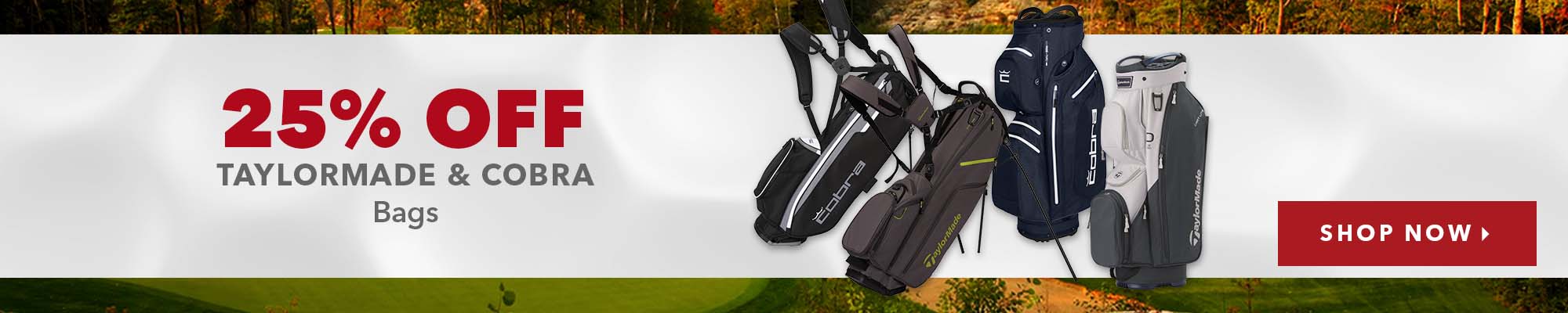 Taylormade & Cobra Bags - 25% Off 