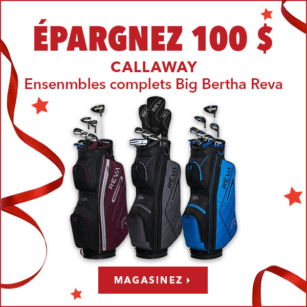 Ensemble complet Callaway Big Bertha Reva - Épargnez 100 $ 