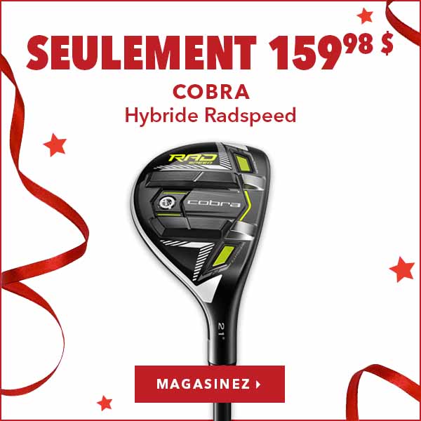 Hybride Cobra Radspeed - Seulement 159,98 $  