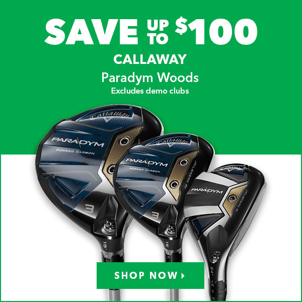 Callaway Paradym Woods - Save Up To $100