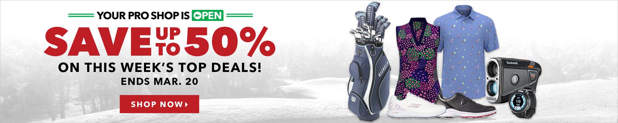Your Pro Shop is Open - Save On This Week's Deals