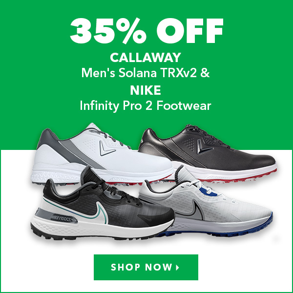 Callaway Men's Solana TRXv2 Or Nike Infinity Pro 2 Footwear - 35% Off   