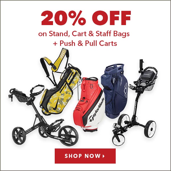 20% OFF STAND, CART & STAFF BAGS + PUSH & PULL CARTS    